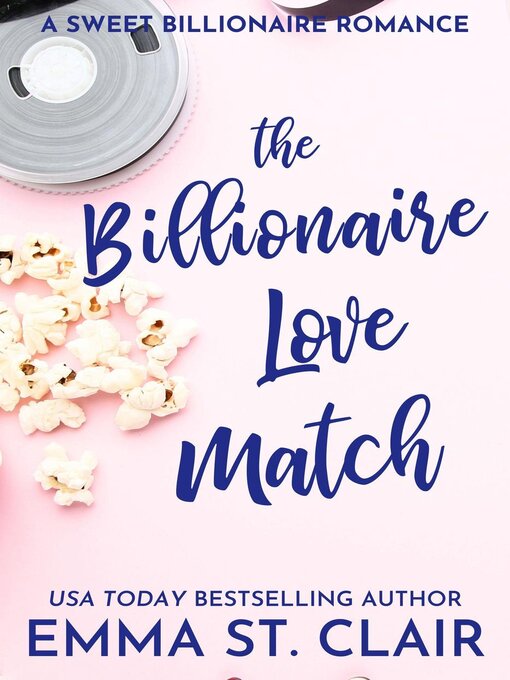 Title details for The Billionaire Love Match by Emma St. Clair - Available